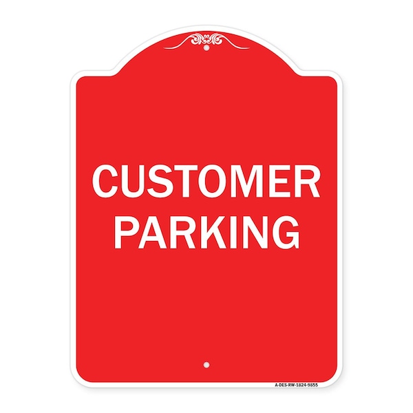 Designer Series Customer Parking, Red & White Heavy-Gauge Aluminum Sign, 24" x 18", RW-1824-9855